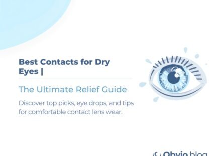 Best Contacts for Dry Eyes