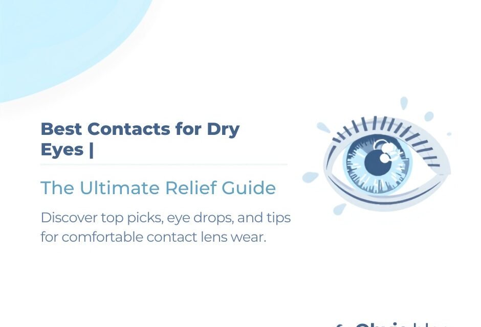 Best Contacts for Dry Eyes