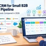 Best CRM for Small B2B Sales Pipeline